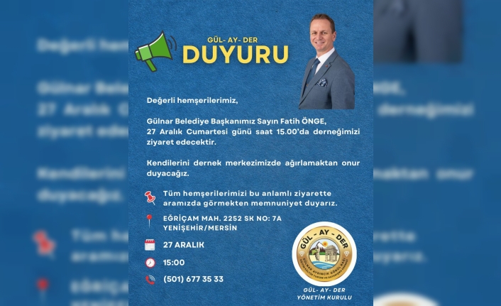 Gülnar Belediye Başkanı Fatih Önge, GÜL-AY-DER Üyeleriyle Buluşuyor
